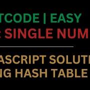 LeetCode 136 Single Number JavaScript Solution Using Hash Table