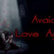 Avaion Love Again Lyrics On Screen