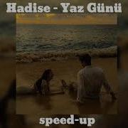 Hadise Yaz Günü Speed Up
