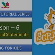 6 Scratch 3 0 Tutorial Lesson 4 Conditional Statements Coding For Kids LetterBalls