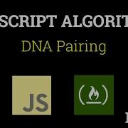 Javascript Freecodecamp Algorithm 8 DNA Pairing