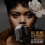 Andra Day All Of Me Music From The Motion Picture The United States Vs Billie Holiday