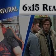 Supernatural 6x15 The French Mistake Reaction