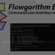 Flowgorithm Extras 01 Installing Command Line Interface