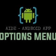AIDE Android App Options Menu