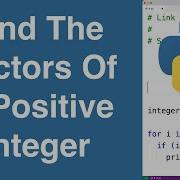Find The Factors Of A Positive Integer Python Example