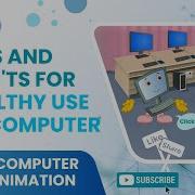 Basics Of Computers Do S And Don Ts For Healthy Use Of Computer Animation