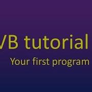Your First Program In Visual Basic Vb 2010