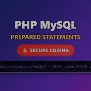 PHP MySQL Secure Database Queries With Prepared Statements