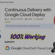 Continuous Delivery With Google Cloud Deploy GSP1079 2025 Qwiklabs Arcade