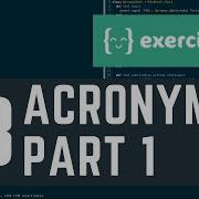 Exercism Io 03 Acronym Part 1