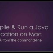 Compile And Run Simple Java Application On Mac With JDK