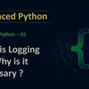 What Is Logging In Python Logging In Python Advanced Python Tutorial