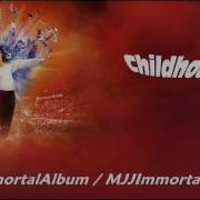 03 Childhood Immortal Version Michael Jackson Immortal