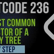 Lowest Common Ancestor Of A Binary Tree LeetCode 236 Java