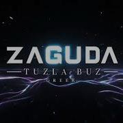 Zaguda Tuzla Buz Greek Version
