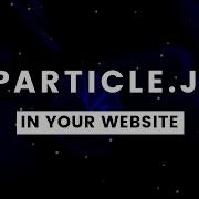 How To Use Particles Js In Your Website Background Particles Animation