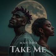 MANJIRO Take Me Afro House Official Audio