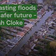 Forecasting Floods For A Safer Future Hannah Cloke