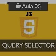 Javascript E HTML Para Iniciantes 05 Usando QuerySelector