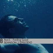 Avicii Feeling Good 2x1 Sense8
