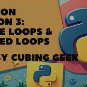 Python Lesson 3 Nested Loops And While Loops