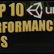 TOP 10 UNITY MOBILE PERFORMANCE TIPS