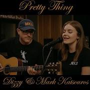 Pretty Thing Dizzy Song