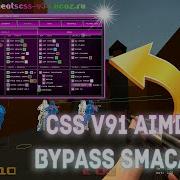 New CSS V91 Hack How To Bypass Aimbot On Smac LAC