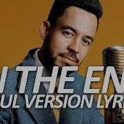 Linkin Park In The End 1960 S Soul Version Lyrics