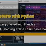 LabVIEW With Python EP3 Getting Started With Pandas And Selecting A Data Column In A DataFrame