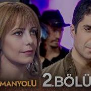 Samanyolu Dizisi 2 Bölüm