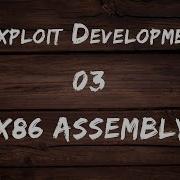 Win32 Exploit Development 03 X86 Assembly