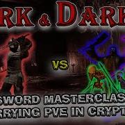 Dark And Darker Longsword Masterclass Updated Parry Guide For Skeletons And Other PvEin Crypts