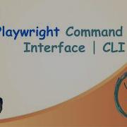 Top Playwright CLI Commands You Must Know Playwright Tutorial
