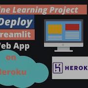 5 Project 2 Deploy Machine Learning Streamlit Web App On Heroku Cloud Part 3