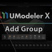 6 UModeler X Add Group Learn Tools Bevel Bridge Loop Cut And More