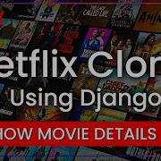 Showng Movies Detail In Django Netflix Clone Using Django Part 7 Desphixs