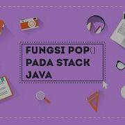 STACK DENGAN FUNGSI POP PADA JAVA PEMROGRAMAN LANJUT DAN STRUKTUR DATA