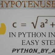 Calculate Hypotenuse In Python In Most Easy Steps Pythagoras Theorem For Beginners Anmol