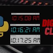 How To Make Digital Clock In Python Digital Clock Python Tutorial Jon Brayden Codes
