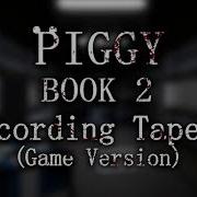 Official Piggy Book 2 Soundtrack Chapter 8 Recording Tape C Game Version