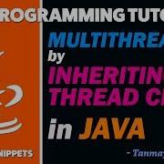 Multithreading In Java By Inheriting Thread Class Multithreading Part 2