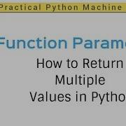 Python Tutorial 11 Functions How To Return Multiple Values In Python