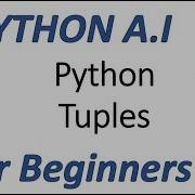 Machine Learning Tutorial Python 21 Python Tuples