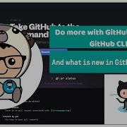 Do More With GitHub Through GitHub CLI What Is New In GitHub CLI 2 0