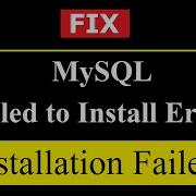 FIX MySQL Server Failed To Install On Windows 10 2021 Updated