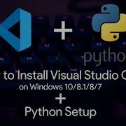 How To Download And Install Visual Studio Code Python Setup On Windows 10 8 1 8 7 2020