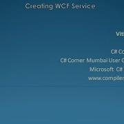 Creating WCF Service Step By Step