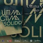 Ultima Víctima Sólido Single
